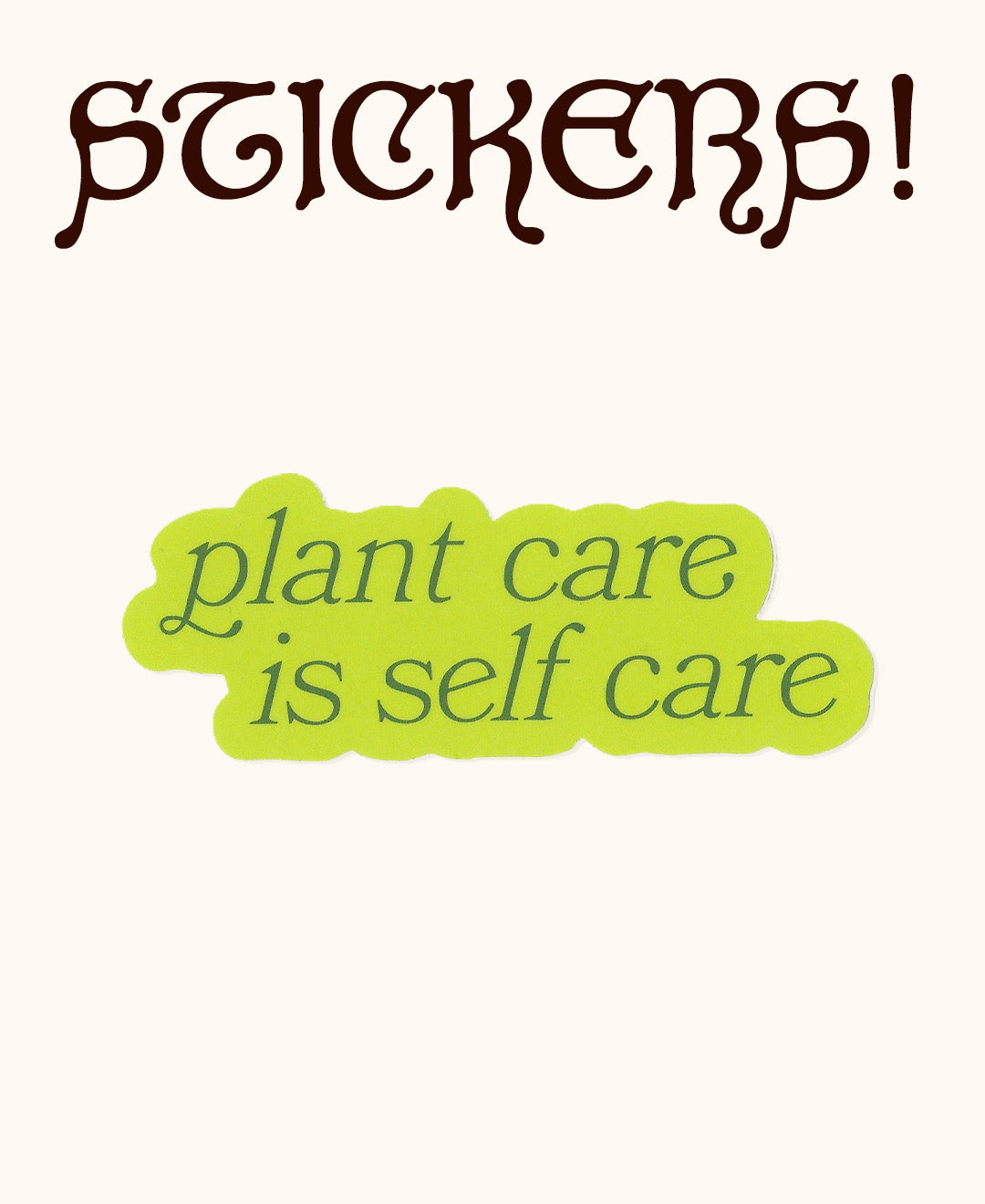 Plant Care Is Self Care Sticker