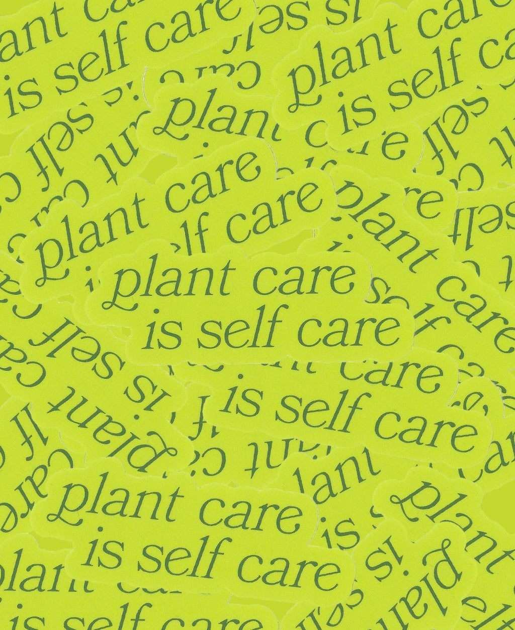 Plant Care Is Self Care Sticker
