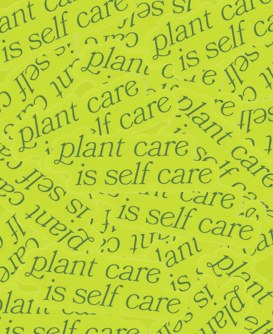 Plant Care Is Self Care Sticker